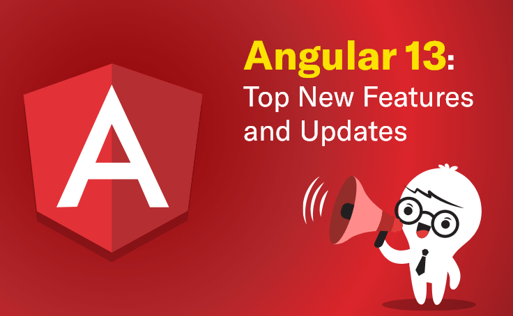 Angular 13 Top New Features and Updates