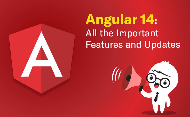 Angular 14: All the Important Features and Updates