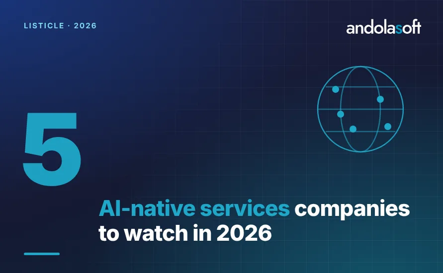 5 AI-Native Services Companies to Watch in 2026